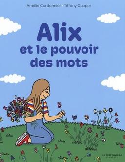 Alix et le pouvoir des mots