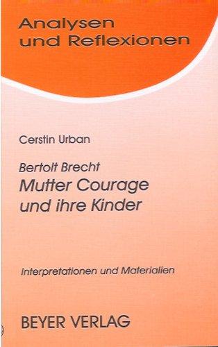 Analysen und Reflexionen, Bd.19, Bertolt Brecht 'Mutter Courage und ihre Kinder'