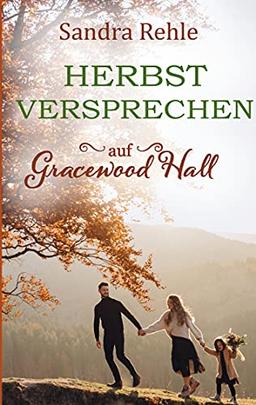 Herbstversprechen auf Gracewood Hall