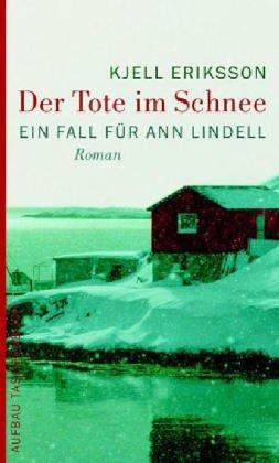 Der Tote im Schnee: Ein Fall für Ann Lindell