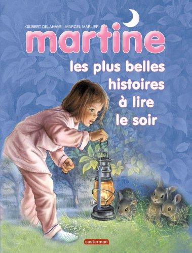 Martine : les plus belles histoires à lire le soir