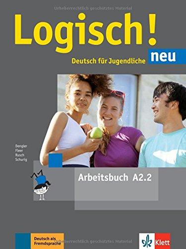 Logisch! neu A2.2: Deutsch für Jugendliche. Arbeitsbuch mit Audio-Dateien zum Download