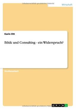 Ethik und Consulting - ein Widerspruch?