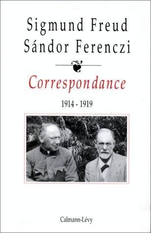 Correspondance Freud-Ferenczi. Vol. 2. 1914-1919