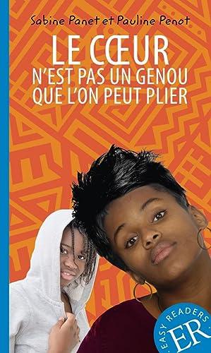 Le cœur n'est pas un genou que l'on peut plier (Easy Readers (Französisch))