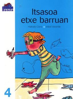 Itsasoa etxe barruan (Batela, Band 4)