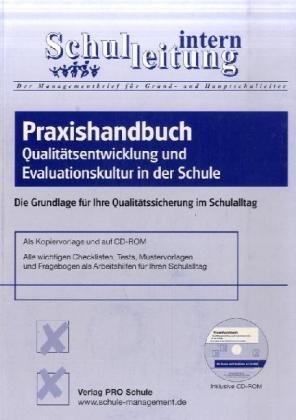 Praxishandbuch Qualitätsentwicklung und Evaluationskultur in der Schule: Die Grundlage für Ihre Qualitätssicherung im Schulalltag