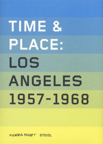 Time & Place Los Angeles 1957-1968 (Moderna Museet Exhibition Catalogue)