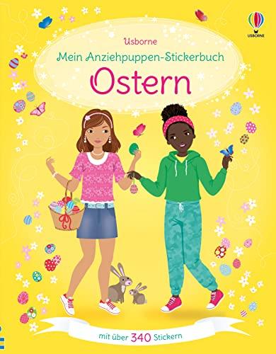 Mein Anziehpuppen-Stickerbuch: Ostern: Stickerheft zur Osterzeit mit über 340 Stickern – Ostergeschenk für Kinder ab 5 Jahren (Meine Anziehpuppen-Stickerbücher)