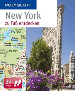 New York zu Fuß entdecken: Polyglott (Polyglott zu Fuß)