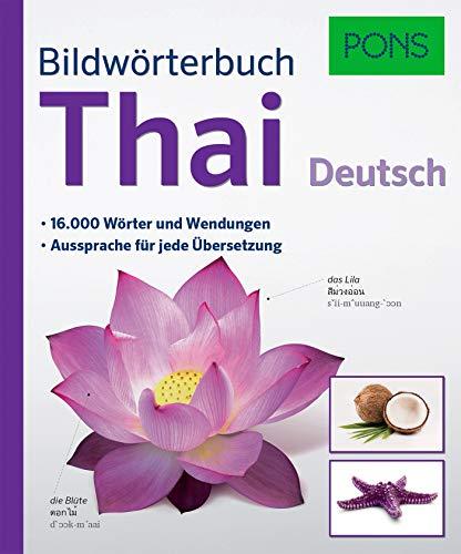 PONS Bildwörterbuch Thai: 16.000 Wörter und Wendungen. Aussprache für jede Übersetzung.