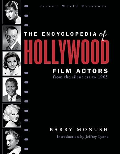 The Encyclopedia of Hollywood Film Actors: From the Silent Era to 1965