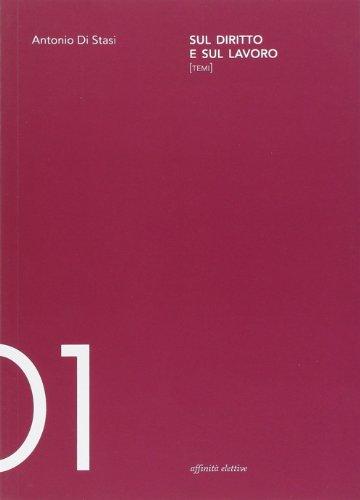 Sul diritto e sul lavoro (Lavoro, diritti, società)