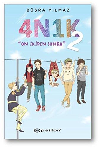 4N1K 2: "On İkiden Sonra"