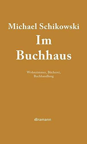 Im Buchhaus: Wohnzimmer, Bücherei, Buchhandlung