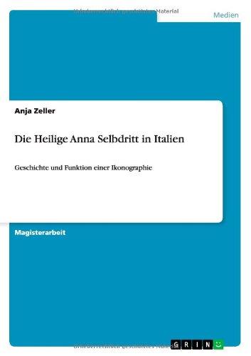 Die Heilige Anna Selbdritt in Italien: Geschichte und Funktion einer Ikonographie