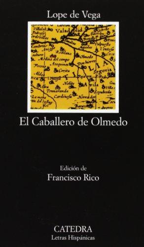 El Caballero de Olmedo (Letras Hispánicas)