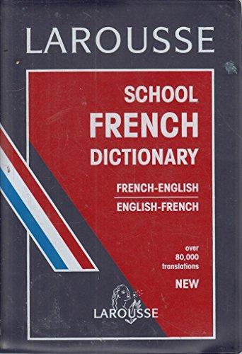 Larousse School French Dictionary