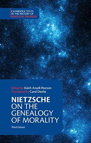 Nietzsche: On the Genealogy of Morality and Other Writings (Cambridge Texts in the History of Political Thought)