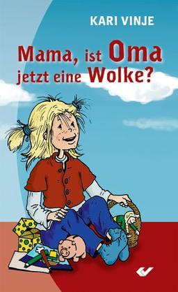 Mama, ist Oma jetzt eine Wolke