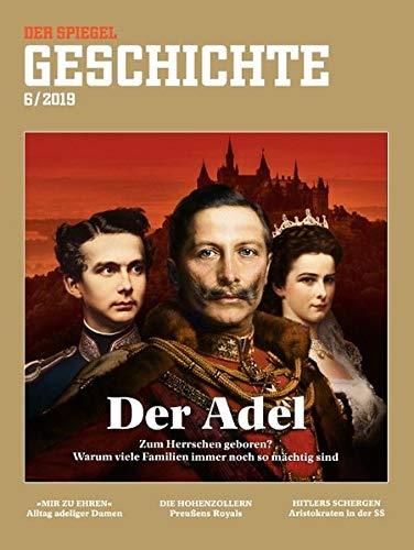 Der Adel: SPIEGEL GESCHICHTE