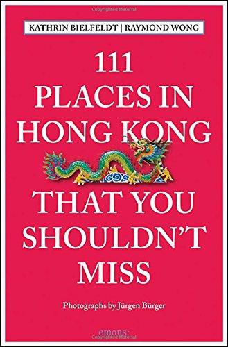 111 Places in Hong Kong that you shouldn't miss