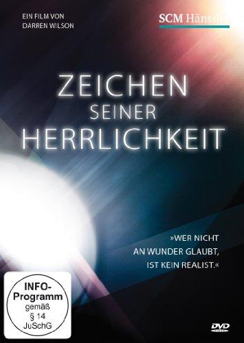 Zeichen seiner Herrlichkeit: Bereit für die Realität Gottes?