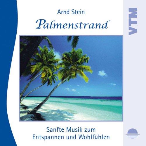 Palmenstrand - Sanfte Musik zum Entspannen und Wohlfühlen