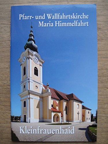 Kleinfrauenhaid - Pfarr- und Wallfahrtskirche Maria Himmelfahrt