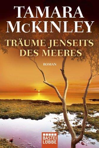 Träume jenseits des Meeres: Roman