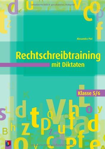 Rechtschreibtraining mit Diktaten - Klasse 5/6