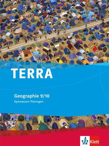 TERRA Geographie für Thüringen - Ausgabe für Gymnasien (Neue Ausgabe) / Schülerbuch 9./10. Schuljahr