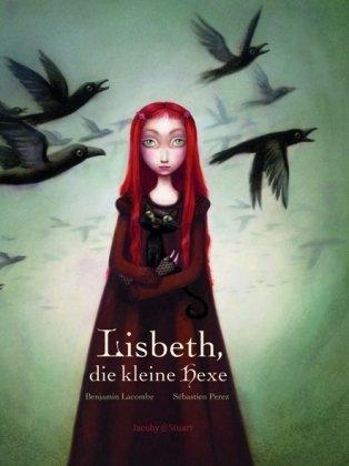 Lisbeth und das Erbe der Hexen: Lisbeth, die kleine Hexe / Hexenalmanach