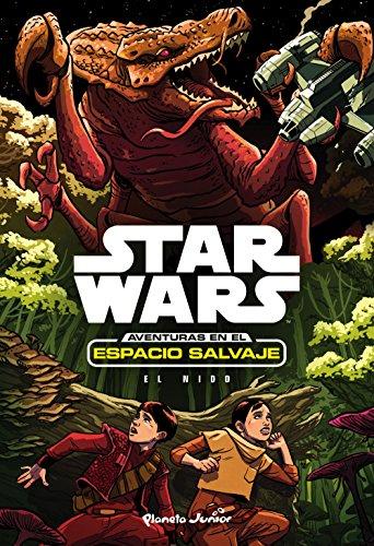 Star Wars. Aventuras en el espacio salvaje. El nido: Narrativa 3