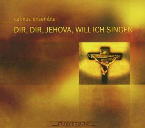 Dir Jehova,Will Ich Singen