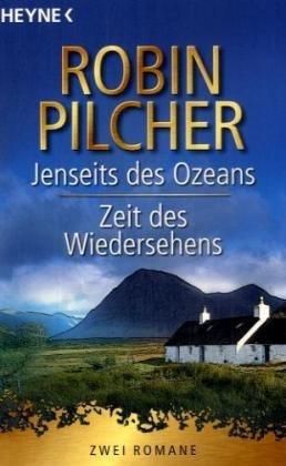 Jenseits des Ozeans / Zeit des Wiedersehens: Zwei Romane