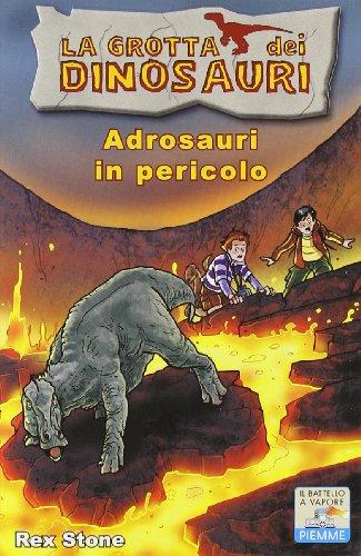 Adrosauri in pericolo (Il battello a vapore. La grotta dei dinosauri)