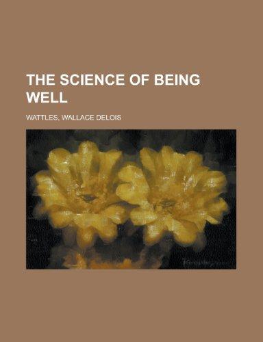 The Science of Being Well