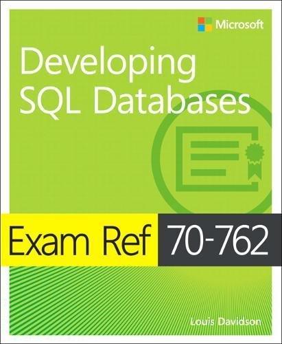 Exam Ref 70-762 Developing SQL Databases