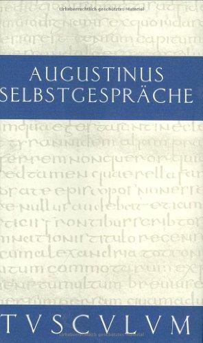 Selbstgespräche / Von der Unsterblichkeit der Seele (Sammlung Tusculum)