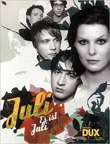 Juli - Es ist Juli: Das Buch zur CD