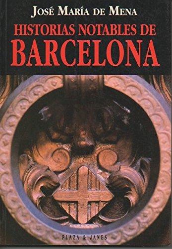 Historias notables de Barcelona