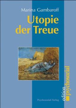 Utopie der Treue