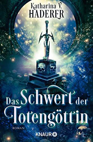 Das Schwert der Totengöttin: Roman (Black Alchemy, Band 1)