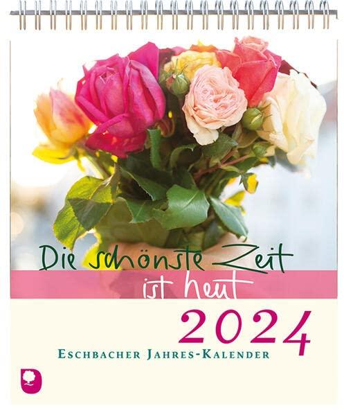 Die schönste Zeit ist heut 2024: Eschbacher Jahres-Kalender