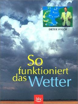 So funktioniert das Wetter