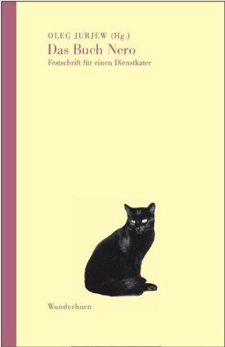 Das Buch Nero: Festschrift für einen Dienstkater