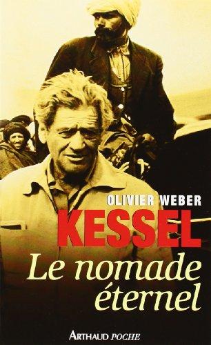 Kessel, le nomade éternel : documents