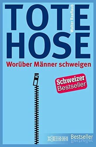 Tote Hose: Worüber Männer schweigen