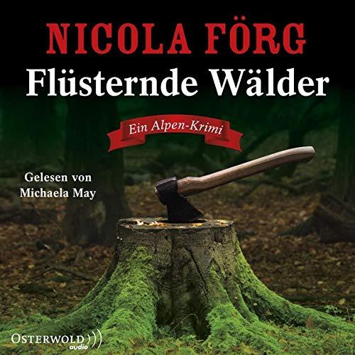 Flüsternde Wälder (Alpen-Krimis 11): Ein Alpen-Krimi: 5 CDs